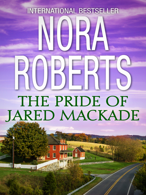 Title details for The Pride of Jared Mackade by Nora Roberts - Available